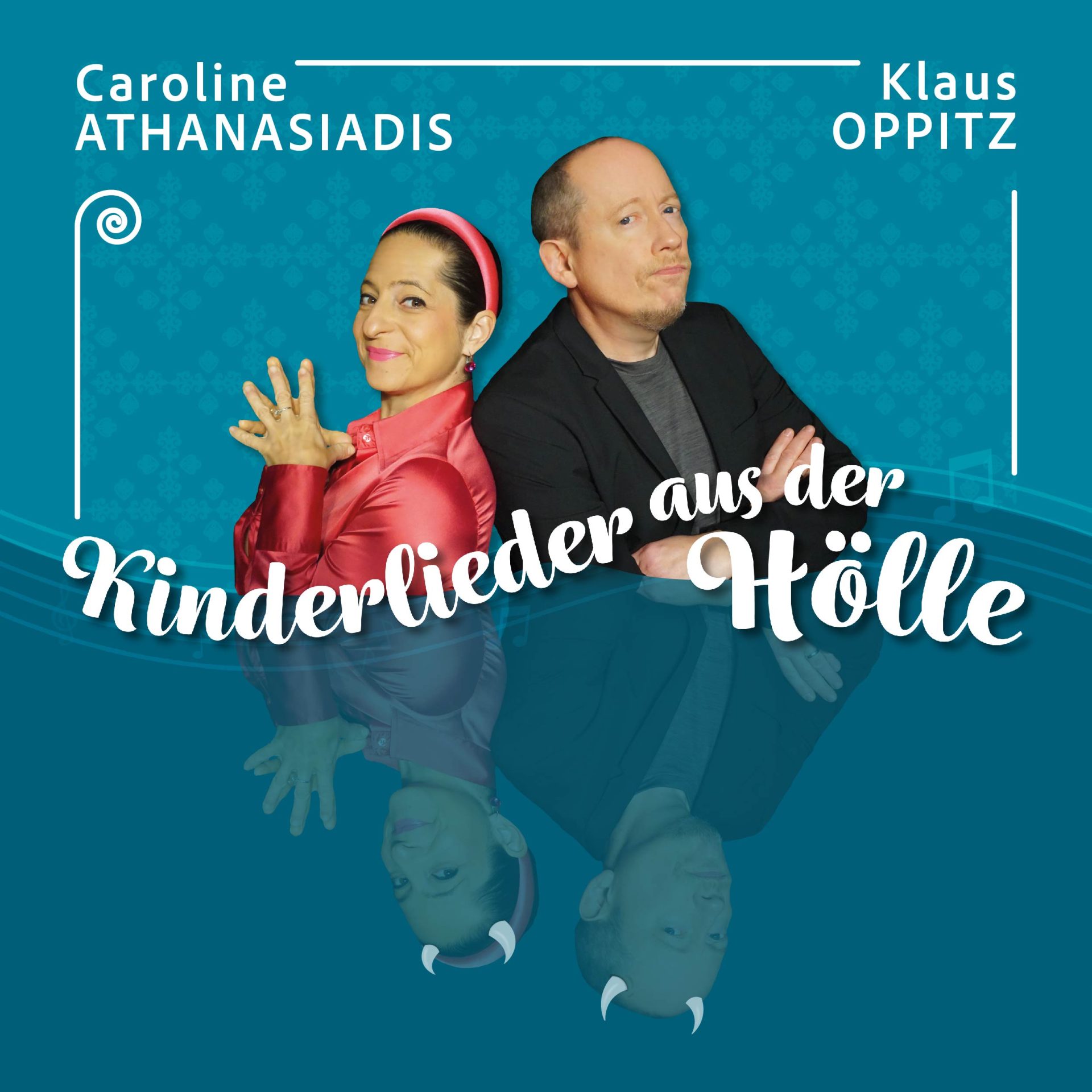 Caroline Athanasiadis & Klaus Oppitz - Kinderlieder aus der Hölle 20.04 ...